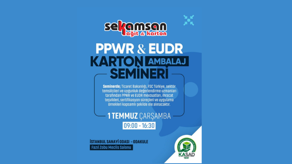 SEKAMSAN-KASAD PPWR & EUDR KARTON AMBALAJ SEMİNER DAVETİ 2026